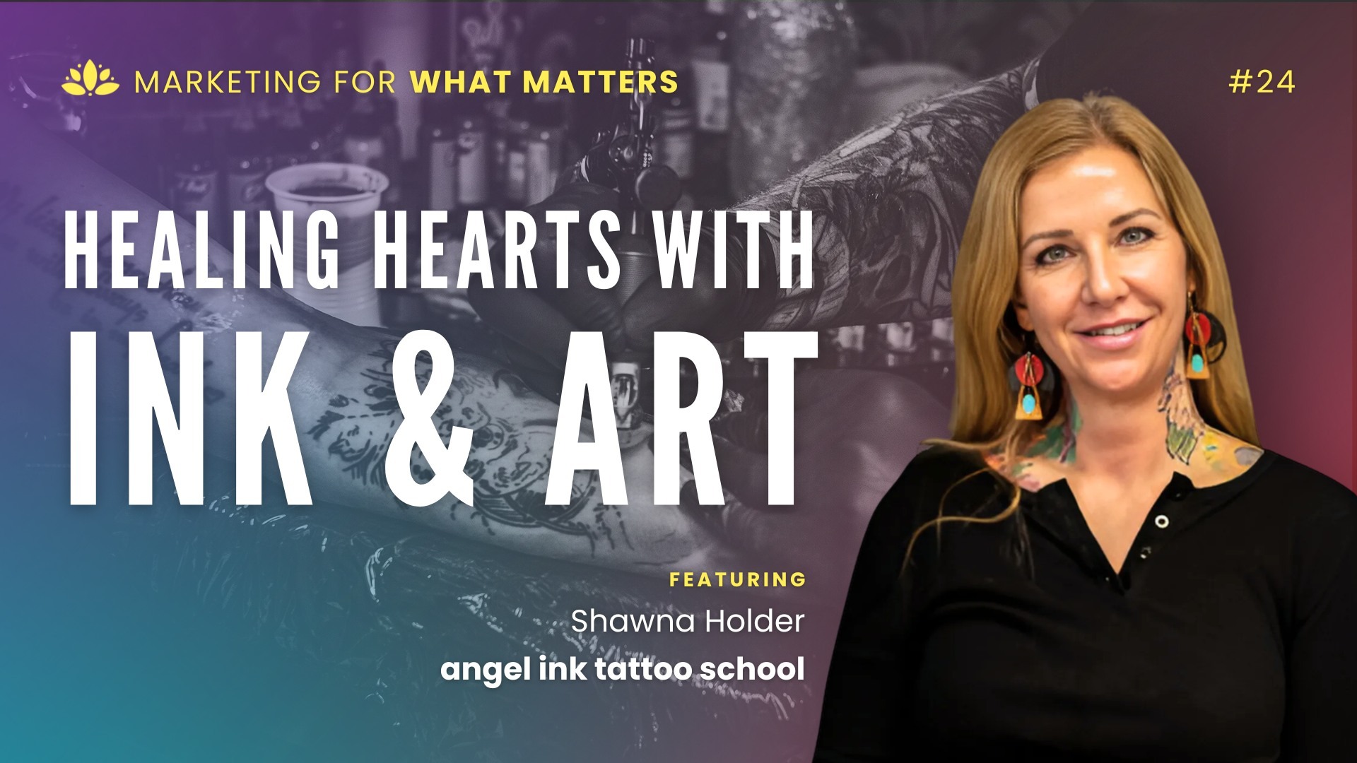 #24 - Healing Hearts with Ink & Art @ Angel Ink Tattoo - Peaceful Media